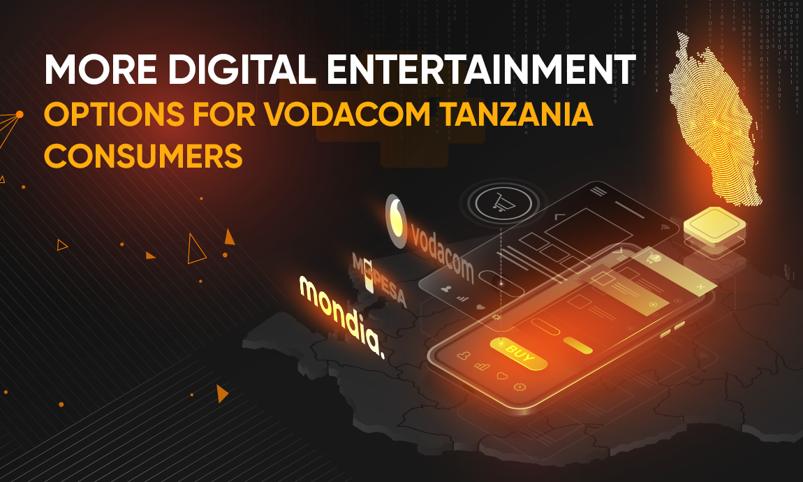 Mondia Pay gives Vodacom Tanzania customers more ways to enjoy digital entertainment