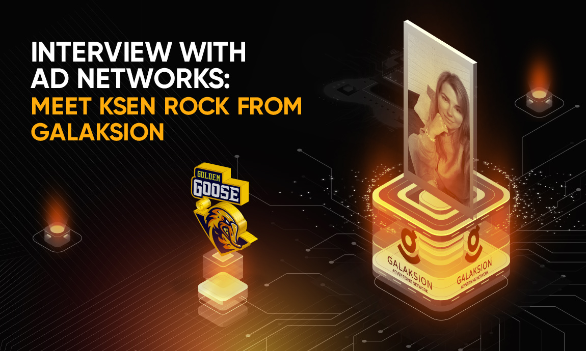 Interview with Ad Networks: Meet Ksen Rock from Galaksion