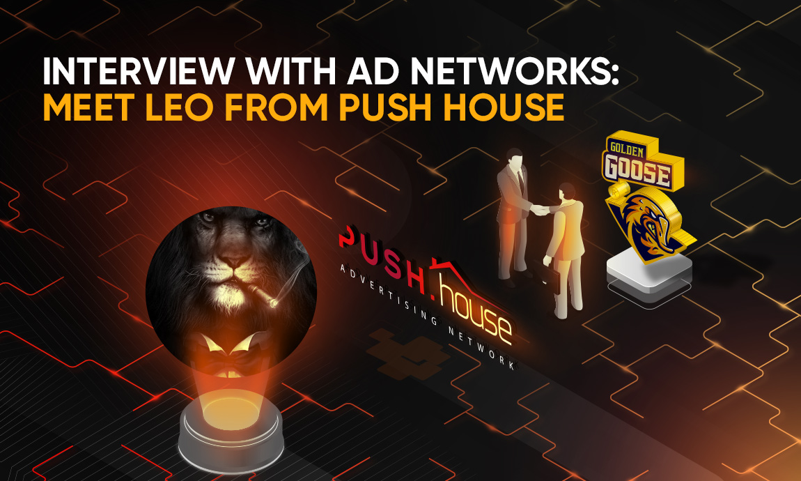 Interview with Ad Networks: Meet Leo from PushHouse