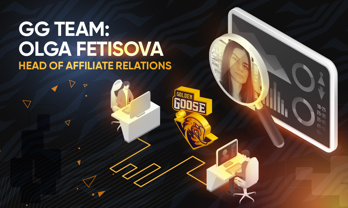 GG Team: Meet Olga Fetisova, Head of Affiliate Relations at Golden Goose